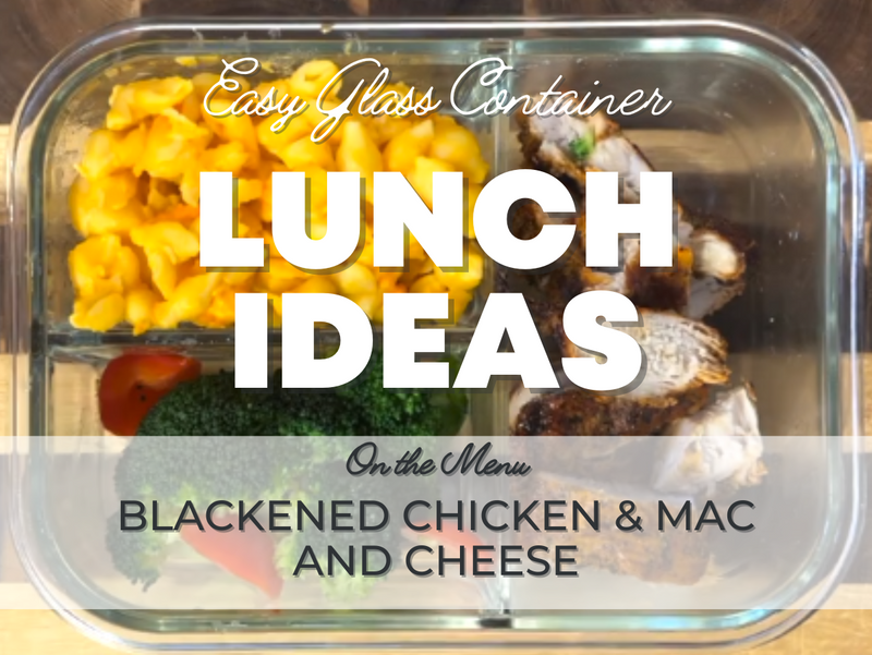 Blackened Chicken & Mac and Cheese - Healthy (and Easy) Lunch Ideas