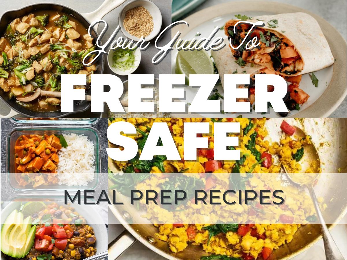 Your Guide to Freezer - Safe Meal Prep Recipes – FIT Strong & Healthy