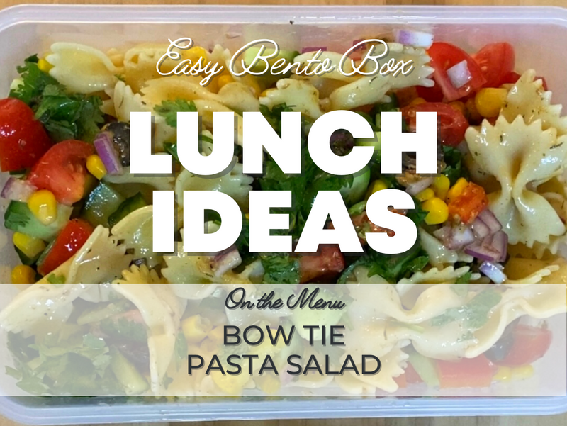 Bow Tie Pasta Salad - Healthy (and Easy) Lunch Ideas