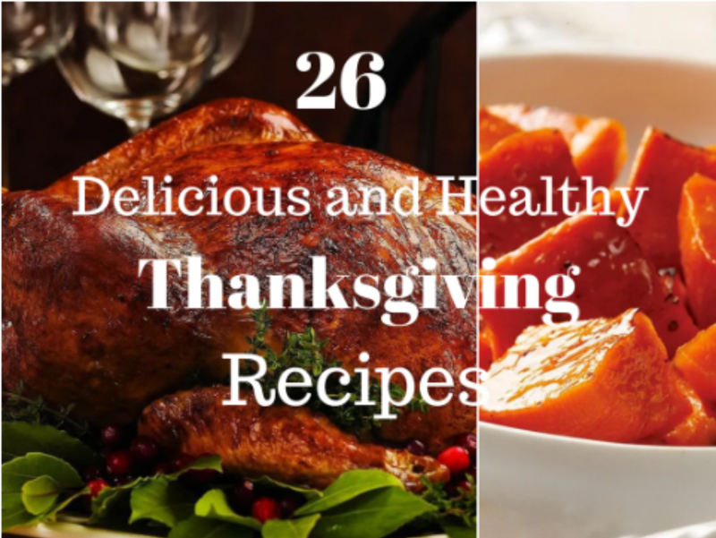 Who Said Thanksgiving Dishes Cannot Be Healthy And Delicious?