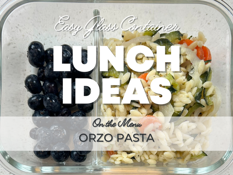 Orzo Pasta - Healthy (and Easy) Lunch Ideas