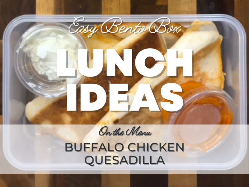 Buffalo Chicken Quesadilla - Healthy (and Easy) Lunch Ideas