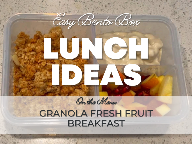 Granola Fresh Fruit Breakfast - Healthy (and Easy) Lunch Ideas