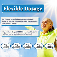 WellWe Vitamin k2 d3 vitamin supplement 5000 iu offers flexible dosage because it comes in drops and you can choose how many drops to take (please consult with your doctor). 1 drop is 1000 IU, 2 drops - 2000 IU, and so on. If you take 5 drops or 5000 IU per day, this immune support supplement of Vitamin D3 will last you for up to 6 months.