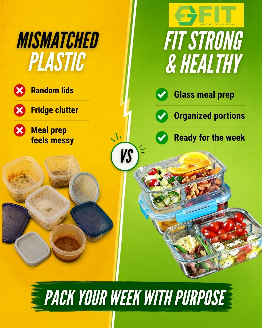 Mismatched plastic containers versus FIT Strong & Healthy organized glass meal prep set